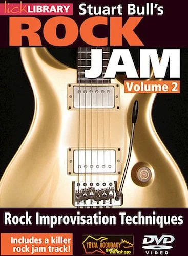 Stuart Bull's Rock Jam - Volume 2 - Rock Improvisation Techniques
