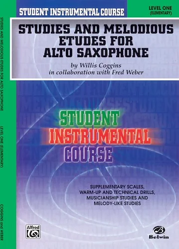 Student Instrumental Course: Studies and Melodious Etudes for Alto Saxophone, Level I