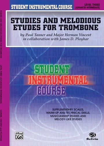 Student Instrumental Course: Studies and Melodious Etudes for Trombone, Level III
