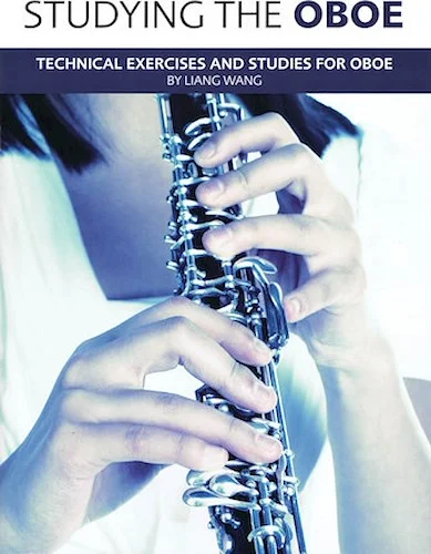 Studying the Oboe - Technical Exercises and Studies for Oboe
