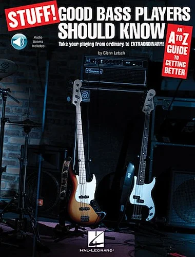 Stuff! Good Bass Players Should Know - An A-Z Guide to Getting Better