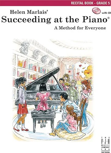 Succeeding at the Piano, Recital Book - Grade 5<br>