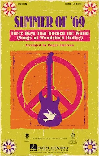 Summer of '69 - Three Days That Rocked the World - (Songs of Woodstock Medley)