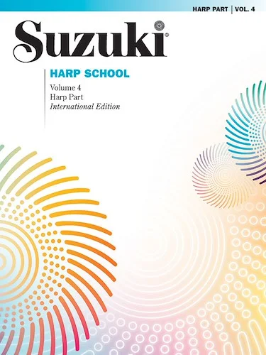 Suzuki Harp School Harp Part, Volume 4: International Edition