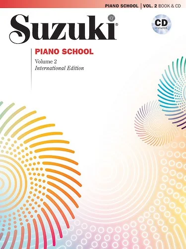 Suzuki Piano School International Edition Piano Book and CD, Volume 2: International Edition