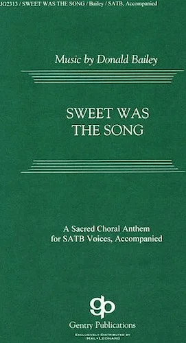Sweet Was the Song