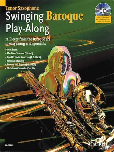 Swinging Baroque Play-Along - 12 Pieces from the Baroque Era in Easy Swing Arrangements
Tenor Sax