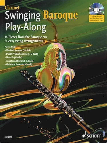 Swinging Baroque Play-Along for Clarinet - 12 Pieces from the Baroque Era in Easy Swing Arrangements