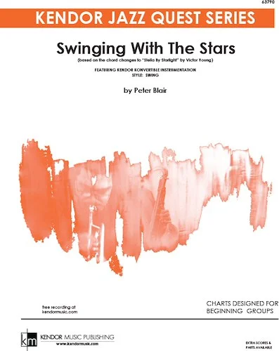 Swinging with the Stars - (based on the chord changes to 'Stella By Starlight' by Victor Young)