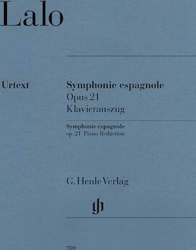Symphonie Espagnole for Violin and Orchestra in D Minor Op. 21