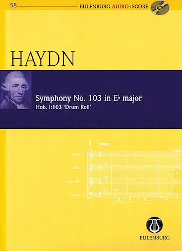 Symphony No. 103 in E-flat Major Hob. I:103 "Drum Roll" - Eulenburg Audio+Score Series, Vol. 58