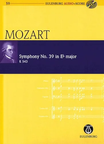 Symphony No. 39 in E-flat Major K543 - Eulenburg Audio+Score Series, Vol. 59