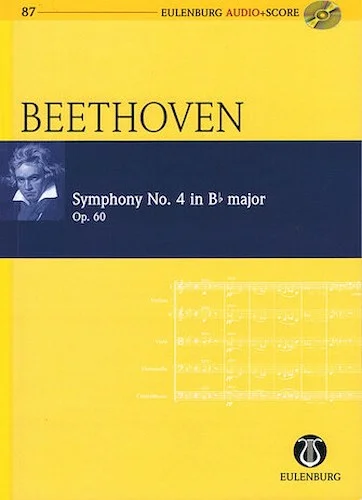 Symphony No. 4 in B-flat Major, Op. 60 - Eulenburg Audio+Score Series, Vol. 87