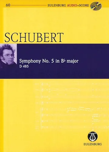 Symphony No. 5 in B-flat Major D 485 - Eulenburg Audio+Score Series, Vol. 60