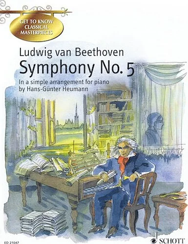 Symphony No. 5 in C-minor, Op. 67 - In a simple arrangement for piano by Hans-Gunter Heumann
