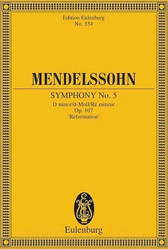Symphony No. 5 in D Minor, Op. 107 "Reformation" - Edition Eulenburg No. 554