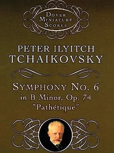 Symphony No. 6 in B Minor, Opus 74 ("Pathetique")