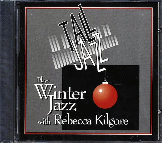 Tall Jazz - Tall Jazz Plays Winter Jazz With Rebecca Kilgore