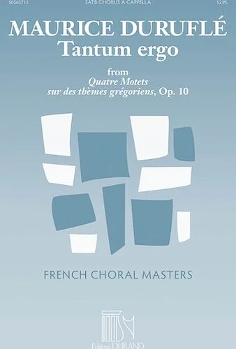 Tantum Ergo - from Quatre Motets sur des themes gregoriens, Op. 10