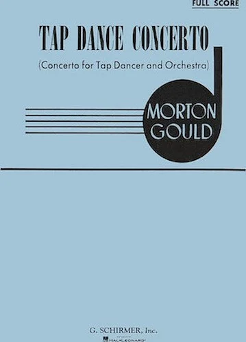 Tap Dance Concerto - for Orchestra