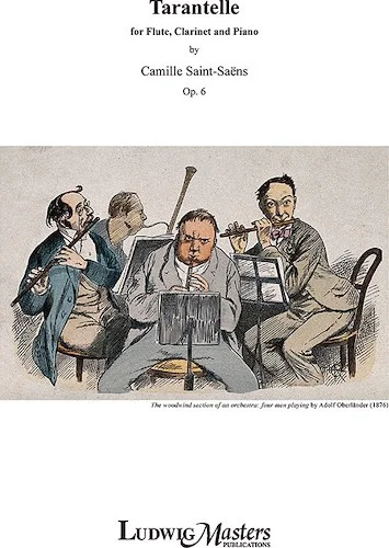 Tarentelle in A minor for Flute, Clarinet and Piano, Op. 6<br>