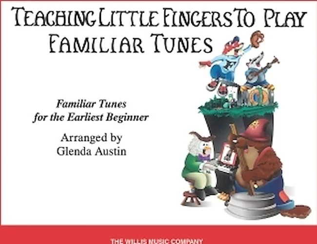 Teaching Little Fingers to Play Familiar Tunes - Book only