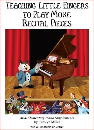 Teaching Little Fingers to Play More Recital Pieces