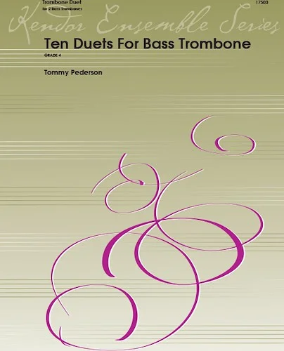 Ten Duets For Bass Trombone