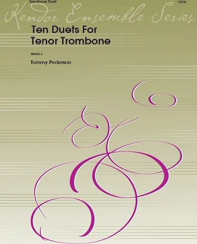 Ten Duets For Tenor Trombone