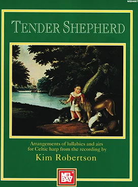 Tender Shepherd<br>Arrangements of Lullabies and Airs for Celtic Harp