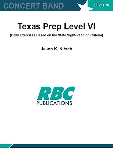 Texas Prep Level VI - Nitsch - (Daily Exercises Based on the State Sight-Reading Criteria)