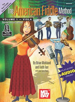 The American Fiddle Method , Volume 1 - Viola<br>Beginning Tunes and Techniques
