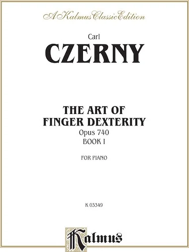 The Art of Finger Dexterity, Opus 740, Book I