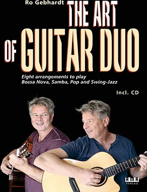 The Art of Guitar Duo<br>Eight arrangements to play Bossa Nova, Samba, Pop and Swing-Jazz