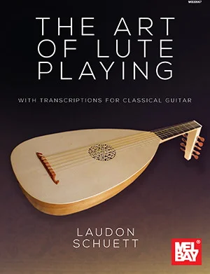 The Art of Lute Playing<br>with Transcriptions for Classical Guitar