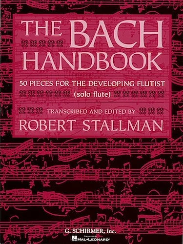 The Bach Handbook - 50 Pieces for the Developing Flutist
