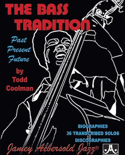 The Bass Tradition: Past, Present, Future