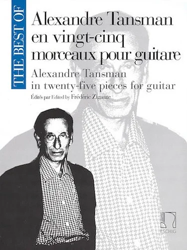The Best of Alexandre Tansman - 25 Pieces for Guitar