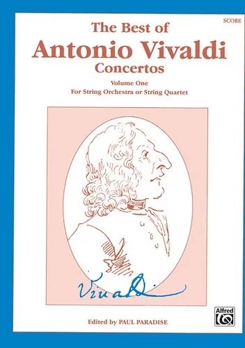 The Best of Antonio Vivaldi Concertos, Volume One: For String Orchestra or String Quartet