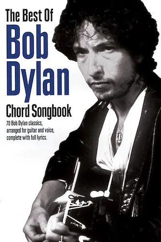 The Best of Bob Dylan Chord Songbook