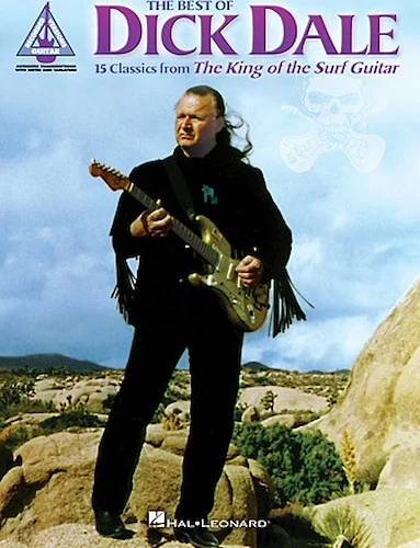 The Best of Dick Dale - 15 Classics from the King of the Surf Guitar