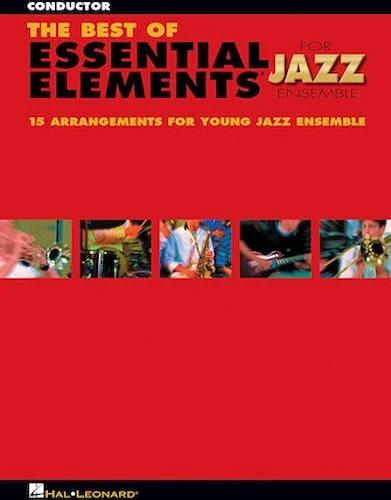 The Best of Essential Elements for Jazz Ensemble - (15 Selections from the Essential Elements for Jazz Ensemble Series)