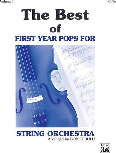 The Best of First Year Pops for String Orchestra, Volume 1