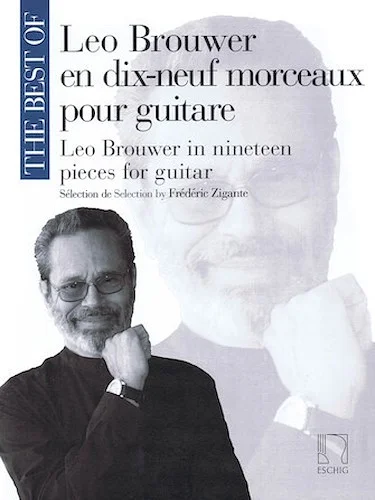 The Best of Leo Brouwer - In 19 Pieces for Guitar