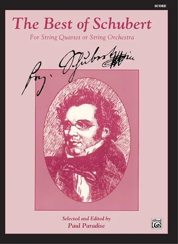 The Best of Schubert: For String Quartet or String Orchestra