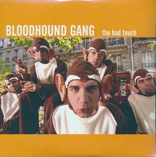 The Bloodhound Gang - The Bad Touch