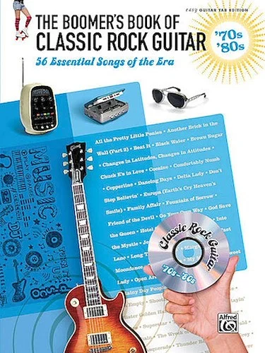 The Boomer's Book of Classic Rock Guitar - '70s - '80s - 56 Essential Songs of the Era