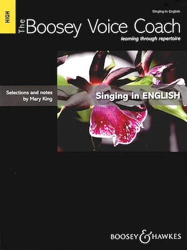 The Boosey Voice Coach: Singing in English - High Voice - Learning Through Repertoire