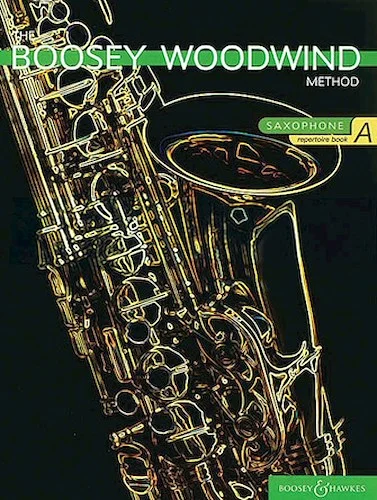 The Boosey Woodwind Method - Saxophone Repertoire Book A