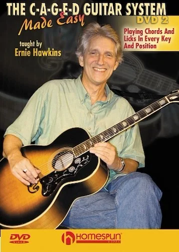 The C-A-G-E-D Guitar System Made Easy - DVD 2 - Playing Chords and Licks in Every Key and Position